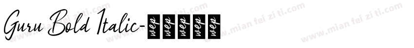 Guru Bold Italic字体转换